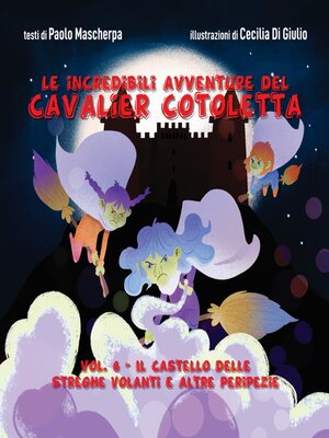 cover image of Le incredibili avventure del Cavalier Cotoletta Volume VI